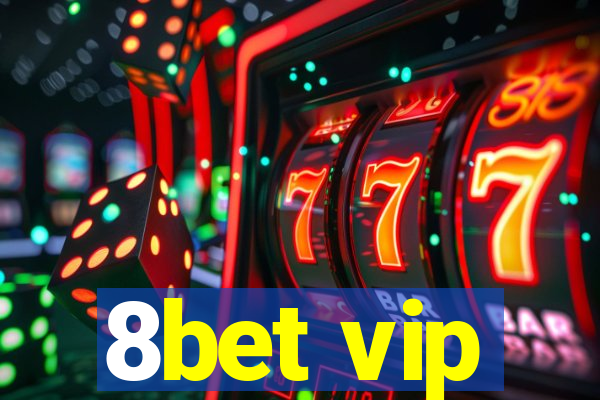 8bet vip